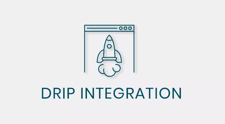 QSM – Drip Integration