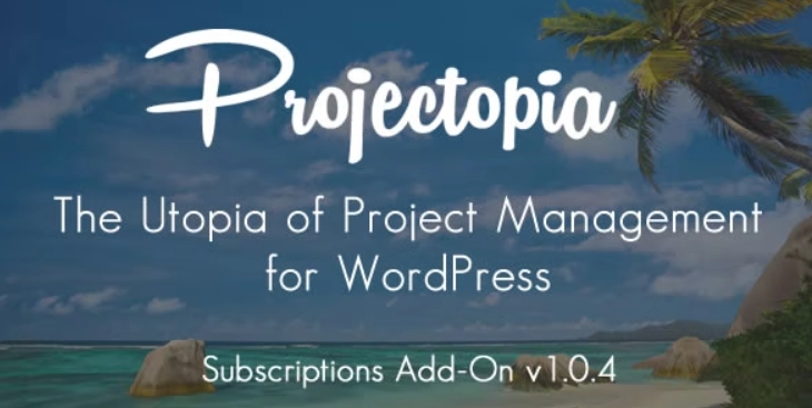 Projectopia – Subscriptions Add-On