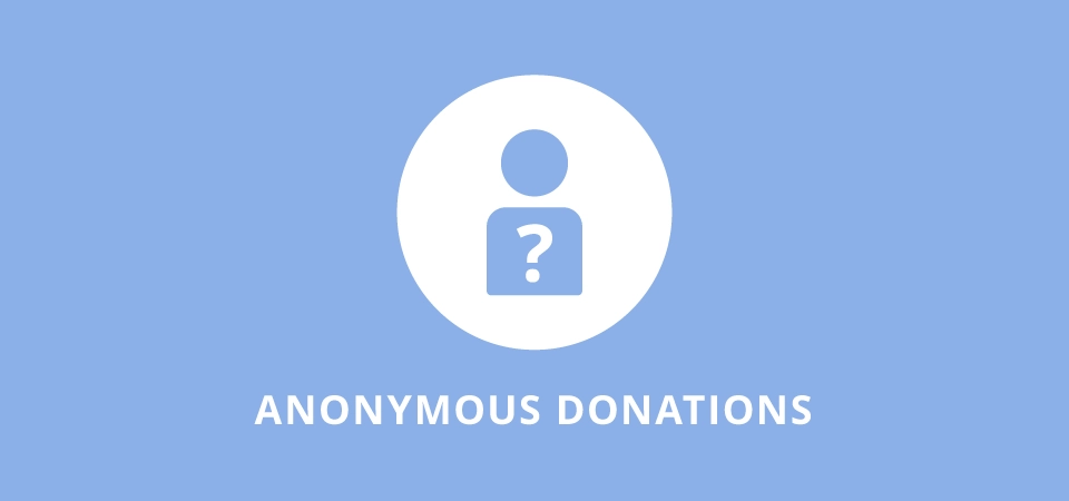 Charitable – Anonymous Donations