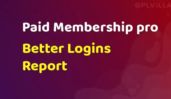 Paid Memberships Pro – Better Logins Report Add On