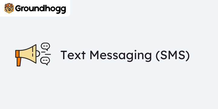 Groundhogg – SMS