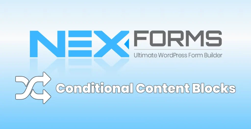 NEX-Forms ADD ON – Conditional Content Blocks