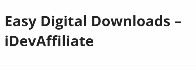 Easy Digital Downloads – iDevAffiliate