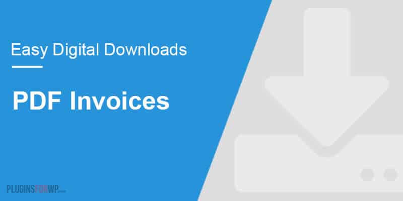 Easy Digital Downloads PDF Invoices