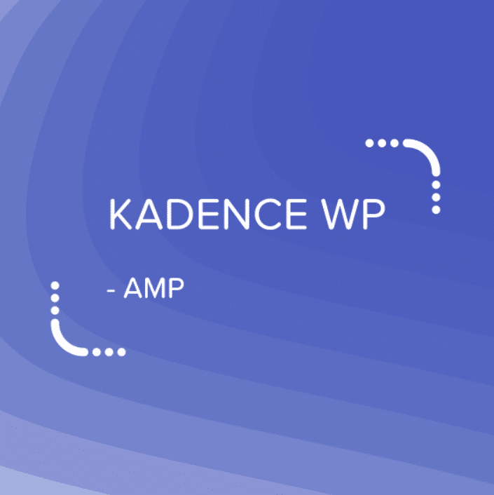 Kadence AMP