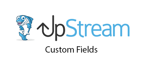 UpStream Custom Fields Extension