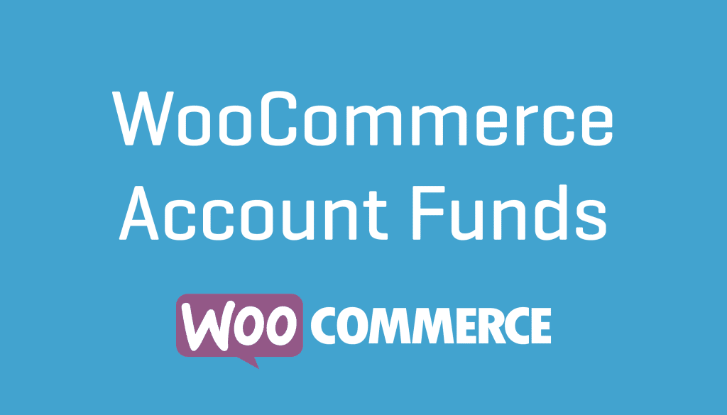 WooCommerce Account Funds