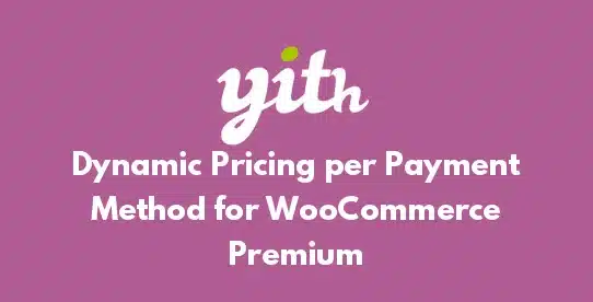 YITH Dynamic Pricing Per Payment Method Premium