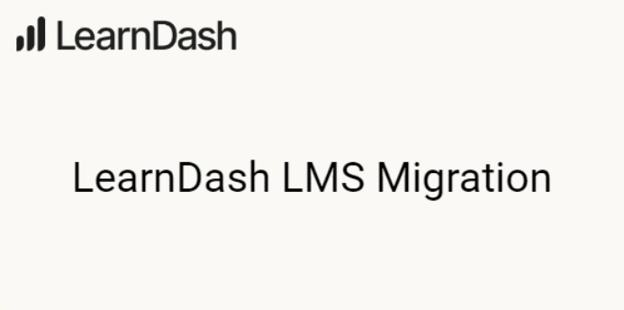 LearnDash LMS Migration