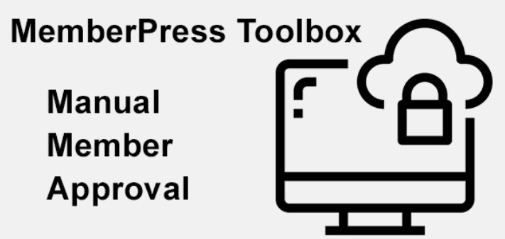 MemberPress Toolbox – Manual Member Approval