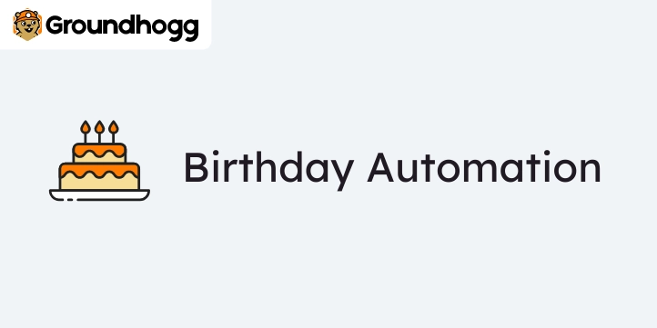 Groundhogg – Birthdays